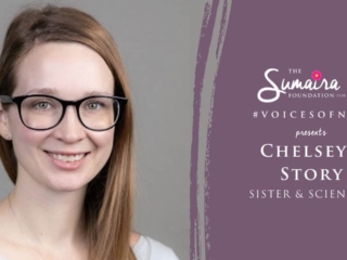 Chelsey's Story - Sister & Scientist